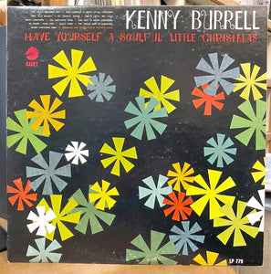 Kenny Burrell – Have Yourself A Soulful Little Christmas - VG- (low grade) LP Record 1966 Cadet USA Mono Vinyl - Jazz / Holiday - Shuga Records