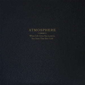 Atmosphere - When Life Gives You Lemons, You Paint That Shit Gold (2008) - Mint- 2 LP Record 2018 Rhymesayers Gold Vinyl, Book, Numbered & Downlaod - Hip Hop - Shuga Records