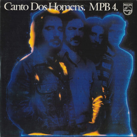 MPB 4 – Canto Dos Homens - VG+ LP Record 1976 Philips Brazil Vinyl & Insert - Latin / MPB