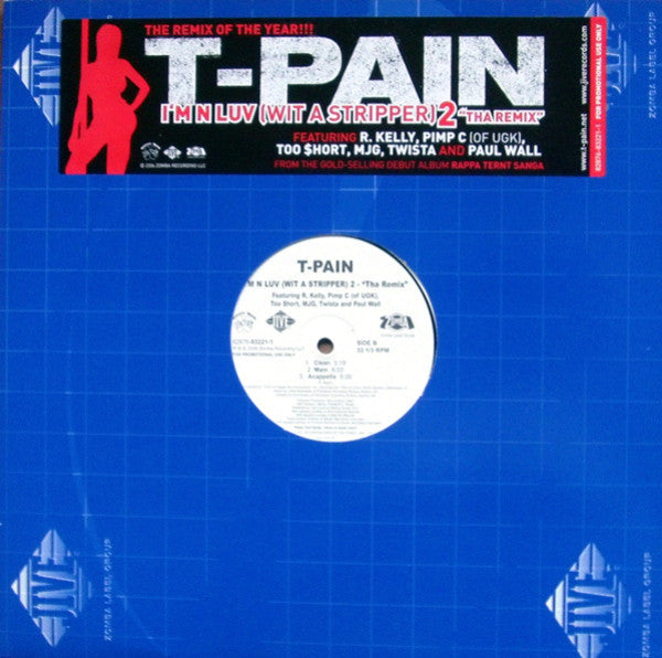 T-Pain ‎– I'm N Luv (Wit A Stripper) 2 - "Tha Remix" - New Vinyl Record 12" Single USA 2006 - Hip Hop - Shuga Records