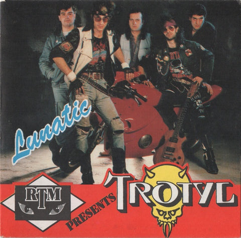 Trotyl – Lunatic - Mint- 7" Single Record 1991 RTM Балкантон Bulgaria Vinyl & Insert - Heavy Metal