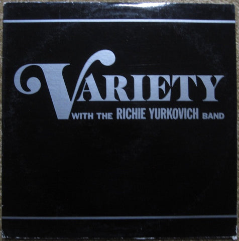 The Richie Yurkovich Band – Variety With The Richie Yurkovich Band - VG+ LP Record 1981 RY USA Vinyl - Polka / Pop / World