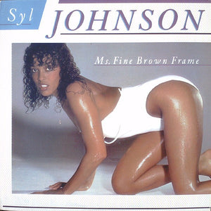 Syl Johnson – Ms. Fine Brown Frame - New LP Record 1982 Boardwalk USA Vinyl - Soul / Funk / Disco - Shuga Records