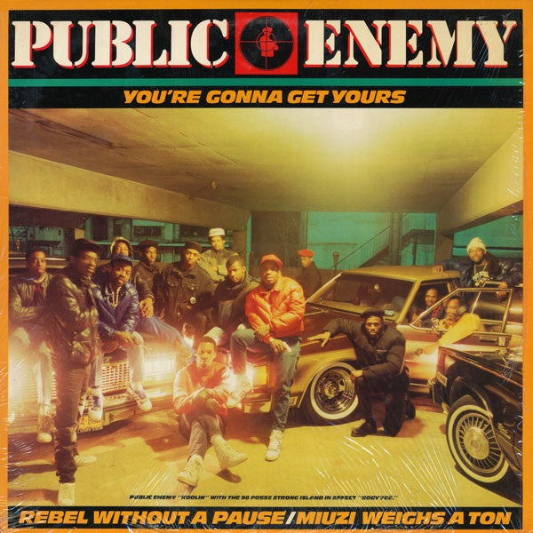 Public Enemy – You're Gonna Get Yours / Rebel Without A Pause / Miuzi Weighs A Ton - VG 12" Single Record 1987 Def Jam USA Vinyl - Hip Hop - Shuga Records