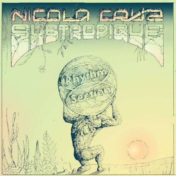 Nicola Cruz – Subtropique - New Record 2021 Rhythm Section International Green, Translucent Vinyl - Deep House / Tribal / Leftfield - Shuga Records