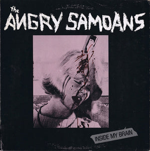 The Angry Samoans – Inside My Brain - VG+ LP Record 1980 Bad Trip USA Original Vinyl - Punk / Hardcore