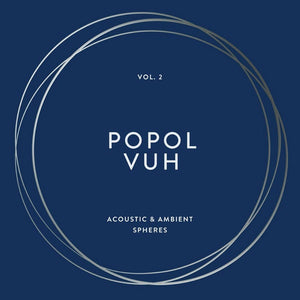 Popol Vuh – The Essential Album Collection Vol.2 - Acoustic & Ambient Spheres - Mint-  5 LP Record Box Set 2021 BMG 180 gram Vinyl - Krautrock / Ambient - Shuga Records