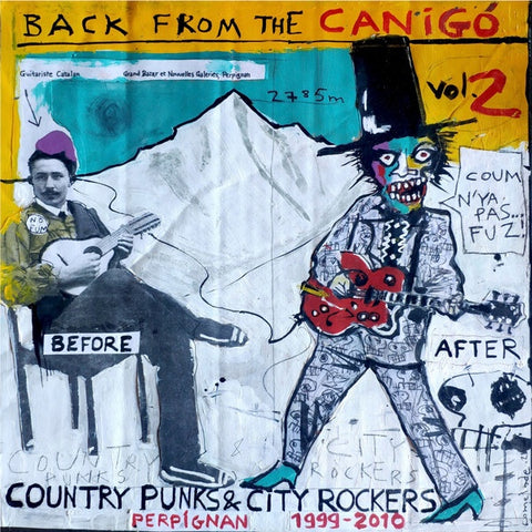 Various – Back From The Canigó Volume 2 - Country Punks & City Rockers - Perpignan 1999-2010 - New 2 LP Record 2021 Staubgold Cougouyou Music Germany Vinyl - Garage Rock / Punk