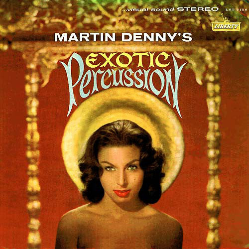 Martin Denny – Exotic Percussion - The Exotic Sounds Of - VG+ LP Record 1961 Liberty USA Vinyl - Jazz / Exotica / Space-Age / Pacific - Shuga Records