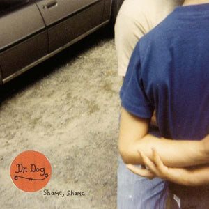 Dr. Dog - Shame, Shame - New LP Record 2010 Anti- Vinyl - Indie Rock - Shuga Records