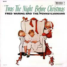 Fred Waring & The Pennsylvanians ‎– 'Twas The Night Before Christmas - VG Lp Record 1955 Decca USA Original Vinyl &  Norman Rockwell Cover - Holiday - Shuga Records