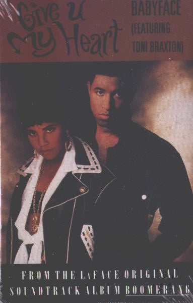 Babyface Featuring Toni Braxton – Give U My Heart- Used Cassette