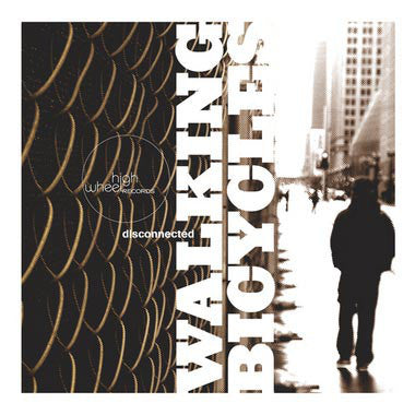 Walking Bicycles – Disconnected - Mint- LP Record 2006 Highwheel 180 gram Vinyl - Chicago Post-Punk