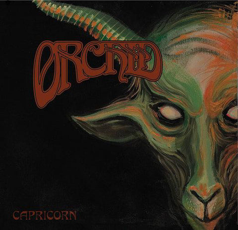 Orchid - Capricorn (The Zodiac Sessions) - New Vinyl Record 2013 Nuclear Blast Records 2LP 180gram includes poster (Debut from Cali Masters of Doom)