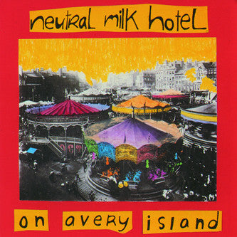 Neutral Milk Hotel - On Avery Island (1996) - New LP Record 2009 Merge 180  gram Vinyl - Lo-Fi / Indie Rock