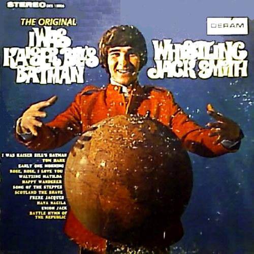 Whistling Jack Smith ‎– I Was Kaiser Bill's Batman - Mint- Lp Record 1967 USA Mono Original Vinyl - Rock