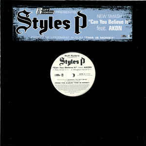 Styles P Feat. Akon ‎– Can You Believe It - New Vinyl 12" Single 2015 USA - Hip Hop - Shuga Records