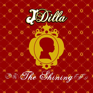 J Dilla / Jay Dee - The Shining - New Vinyl Record 2006 2-LP Feat. Busta Rhymes Common, Madlib, MED, Guilty Simpson, Pharoahe Monch and more. - Shuga Records