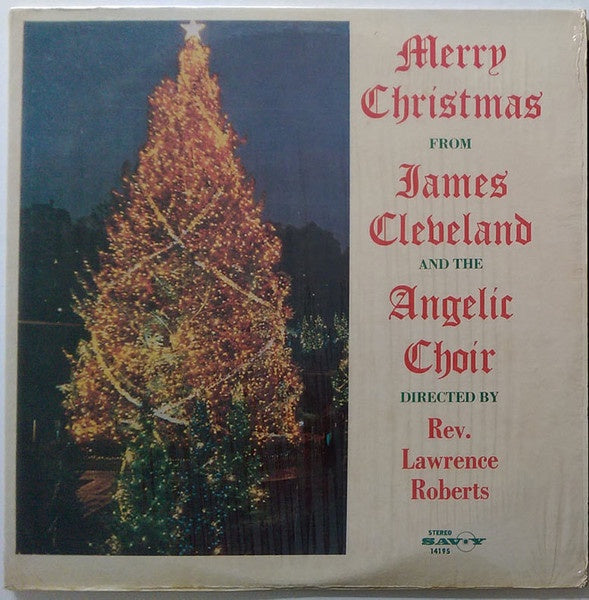 Rev. James Cleveland And The Angelic Choir And The Cleveland Singers Directed By Rev. Lawrence Roberts – Merry Christmas - Mint- LP Record 1969 Savoy USA Vinyl - Gospel / Holiday - Shuga Records