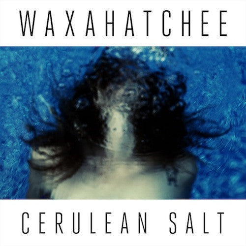 Waxahatchee - Cerulean Salt - New LP Record 2013 USA Don Giovanni Clear Vinyl & Download - Indie Rock / Emo - Shuga Records