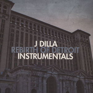 J Dilla ‎– Rebirth Of Detroit Instrumentals - New 2 LP Record 2013 Ruff Draft USA Vinyl - Hip Hop / Instrumental - Shuga Records