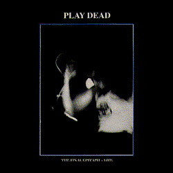 Play Dead ‎– The Final Epitaph - Live - New Lp Record 2016 Let Them Eat Vinyl UK Import Red Vinyl - Goth Rock - Shuga Records