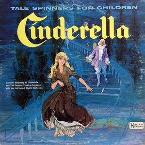 Marjorie Westbury, The Famous Theatre Company With The Hollywood Studio Orchestra – Cinderella - VG+ LP Record 1960 United Artists Tale Spinners For Children USA Vinyl -  Children's / Story - Shuga Records