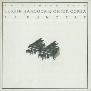 Herbie Hancock & Chick Corea ‎– An Evening With Herbie Hancock & Chick Corea In Concert 1978 - VG+ 2 LP Record Columbia USA Vinyl & Insert - Jazz / Fusion / Jazz-Funk - Shuga Records