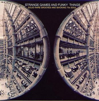 Various – Strange Games And Funky Things Volume II (Solid Rare Grooves And Smoking 70s Soul) - Mint- 3 LP Record 1998 BBE UK Vinyl - Soul / Funk / Jazz - Shuga Records