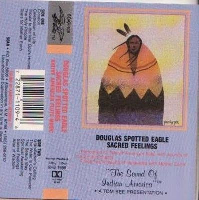 Douglas Spotted Eagle – Sacred Feelings - Mint- Cassette Album 1989 Sound Of America USA Tape -  Native American  / World / Indigenous