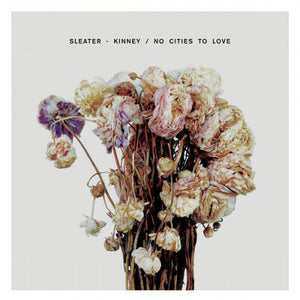 Sleater-Kinney ‎– No Cities To Love - New Lp Record 2015 Sub Pop USA Vinyl & Download - Alternative Rock / Indie Rock - Shuga Records