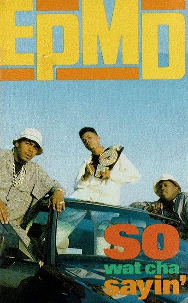 EPMD – So Wat Cha Sayin' - Used Cassette 1989 Fresh Tape - Hip Hop