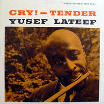 Yusef Lateef – Cry! Tender - VG- (LOW GRADE) 1960 USA Mono (Original Press) - Jazz/BOP - Shuga Records