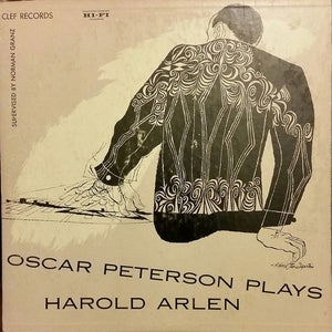 The Oscar Peterson Trio – Oscar Peterson Plays Harold Arlen - Mint- LP Record 1955 Clef USA Original Mono Vinyl - Jazz - Shuga Records