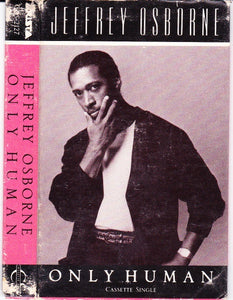 Jeffrey Osborne – Only Human- Used Cassette Single 1990 Arista Tape-Funk/Soul - Shuga Records