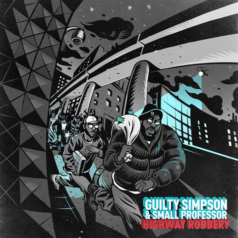 Guilty Simpson & Small Professor - Highway Robbery - New Lp Record 2016 Coalmine USA Turquoise & Black Vinyl - Hip Hop - Shuga Records