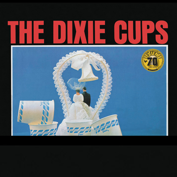 The Dixie Cups – Chapel Of Love (1964) - New LP Record 2022 Sun Vinyl - Funk / Soul - Shuga Records