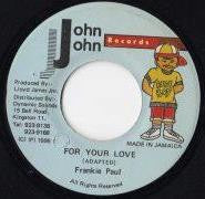 Frankie Paul ‎– For Your Love - VG+ 7