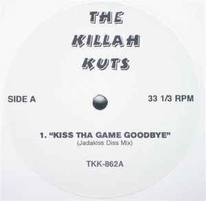 Jadakiss / Lil' Kim - Kiss Tha Game Goodbye / Tables Will