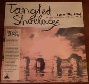 Tangled Shoelaces – Turn My Dial - M Squared Recordings And More, 1981-84 - New LP Record 2021 Chapter Music Australia Pink & Blue Vinyl & Download - Rock / Lo-Fi / New Wave / Indie Pop - Shuga Records