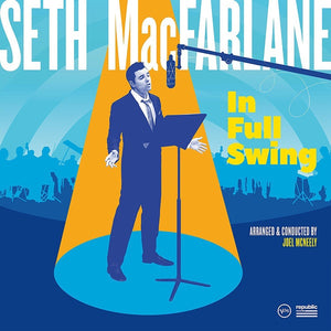 Seth MacFarlane ‎– In Full Swing - New Vinyl 2018 Verve / Republic Records 2 Lp Pressing with Gatefold Jacket - Jazz / Swing / Covers - Shuga Records