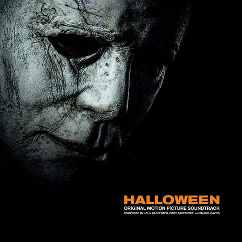 John Carpenter, Cody Carpenter, Daniel Davies ‎– Halloween (Original Motion Picture) - Mint- LP Record 2018 Sacred Bones USA Black Vinyl - Soundtrack