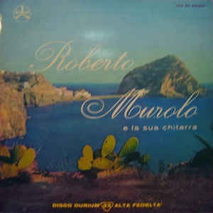 Roberto Murolo - Roberto Murolo E La Sua Chitarra - VG LP Record 1961 Durium Italy Vinyl - World / Canzone Napoletana