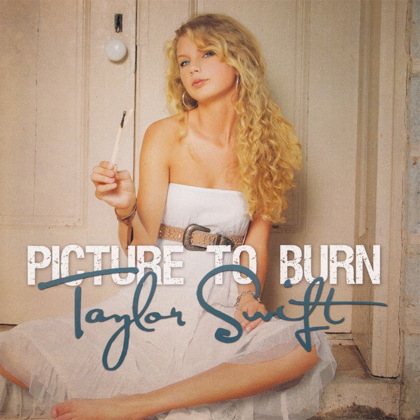 Taylor Swift ‎– Picture To Burn - New 7