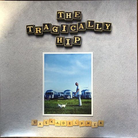 The Tragically Hip ‎– Saskadelphia - New EP Recod 2021 UMG Canada Import Silver Vinyl - Alternative Rock