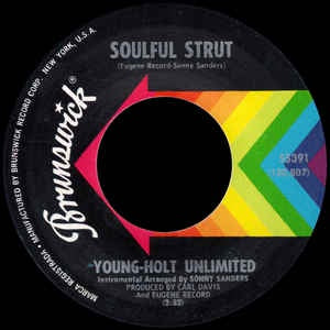 Young-Holt Unlimited ‎– Soulful Strut / Country Slicker Joe - VG 7" Single 45RPM 1968 Brunswick USA - Funk / Soul - Shuga Records