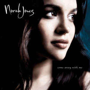 Norah Jones - Come Away With Me (2002) - New Lp Record 2015 Blue Note Europe Import Vinyl - Contemporary Jazz - Shuga Records