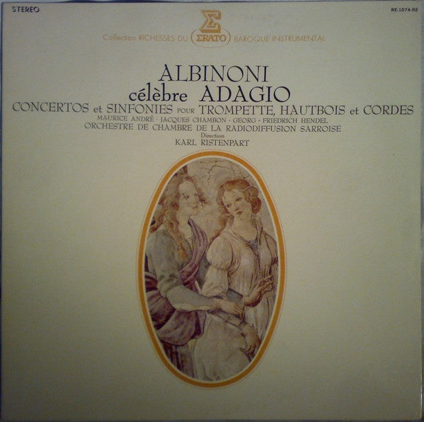 Karl Ristenpart, Jacques Chambon, Maurice André – Albinoni - Célèbre Adagio Concertos Et Sinfonies Pour Trompette, Hautbois Et Cordes - MInt- LP Record 1973 Erato Japan Import Vinyl - Classical