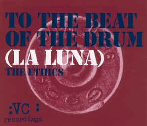 The Ethics - To The Beat Of The Drum (La Luna) - VG+ 12" Single 1995 VC Recordings UK - Breaks