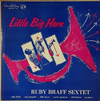 Ruby Braff - Little Big Horn (Swinging With Ruby Braff) - VG+ LP Record Concert Hall Society Vinyl - Jazz / Swing